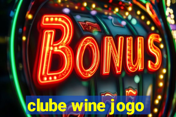 clube wine jogo